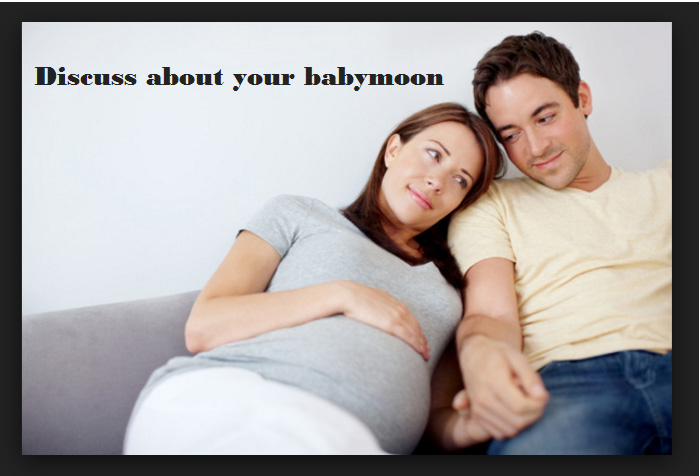 discuss-about-your-babymoon
